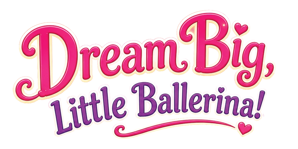 Dream Big, Little Ballerina! logo